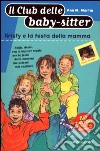 Kristy e la festa della mamma libro