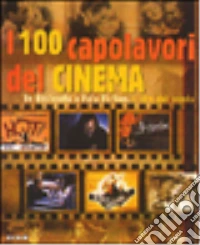 Cento capolavori della storia del cinema libro