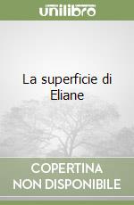 La superficie di Eliane libro