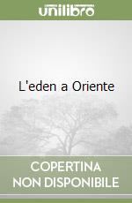 L'eden a Oriente libro