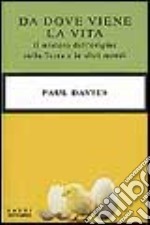 Da dove viene la vita libro