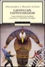 Cattivi capi, cattivi colleghi libro