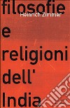 Filosofie e religioni dell'India libro