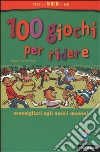 Cento giochi per ridere libro