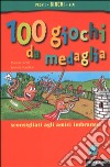 Cento giochi da medaglia libro