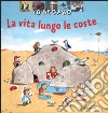 La vita lungo le coste libro