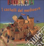 I castelli del Medioevo