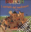 I castelli del Medioevo libro