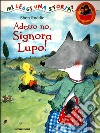 Adesso no, Signora Lupo! libro