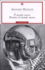 Mondo nuovo-Ritorno al mondo nuovo libro