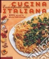 Enciclopedia della cucina italiana. 1001 ricette della tradizione libro