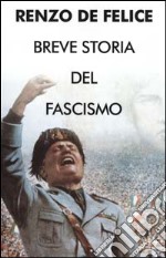 Breve storia del fascismo libro