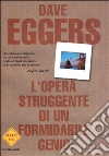 L'opera struggente di un formidabile genio libro