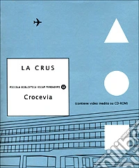 Crocevia. Ogni cosa mi appartiene, niente è mio. Con CD-ROM libro