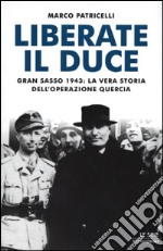 Liberate il Duce