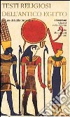 Testi religiosi dell'antico Egitto libro di Bresciani E. (cur.)
