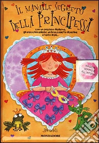 Il manuale segreto della principessa libro