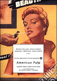 American pulp. I grandi maestri della crime story libro