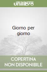 Giorno per giorno libro