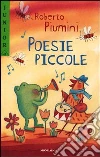 Poesie piccole libro