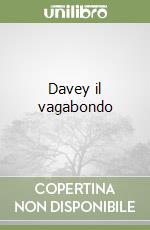 Davey il vagabondo