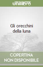 Gli orecchini della luna libro