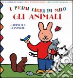 I Primi libri di Milo. Gli animali libro