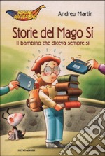 Il bambino che diceva sempre sì libro