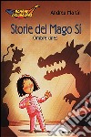 Storie del Mago Sì. Ombre cinesi libro