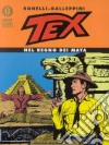 Tex. Nel regno dei maya libro