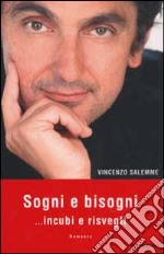 Sogni e bisogni (incubi e risvegli) libro