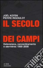 Il Secolo dei campi