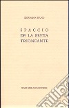 Spaccio de la bestia trionfante libro di Bruno Giordano Canone E. (cur.)