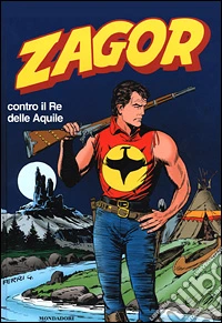 Zagor contro il Re delle Aquile libro