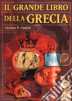 Il grande libro della Grecia libro