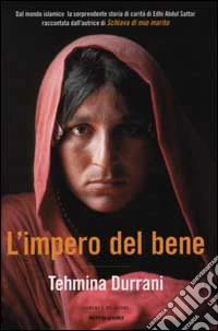 L'impero del bene libro