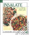 Insalate. Ediz. illustrata libro