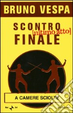 Scontro finale. Ultimo atto libro