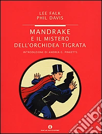 Mandrake e il mistero dell'orchidea tigrata libro