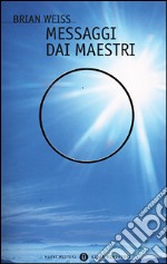 Messaggi dai maestri libro