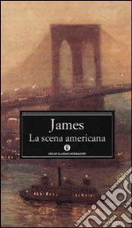 La scena americana libro