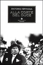 ALLA CORTE DEL DUCE