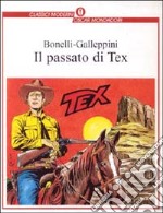 Il passato di Tex libro