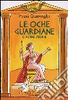 Le oche guardiane e altre storie libro