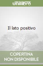 Il lato positivo libro