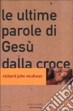 Le ultime parole di Gesù dalla croce libro