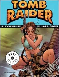Tomb Raider. Le avventure di Lara Croft libro