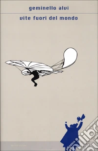 Vite fuori del mondo libro
