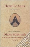 Diario spirituale di un monaco cristiano-samnyasin hindu 1948-1973 libro