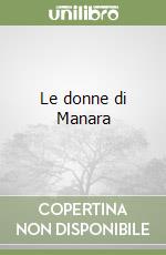 Le donne di Manara libro